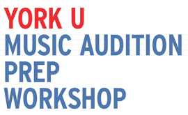 Music Audition Prep Workshop 2019 @ Tribute Communities Recital Hall, Main Floor, Accolade East Building, York University